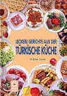 Leckere Gerichte aus der türkischen Küche